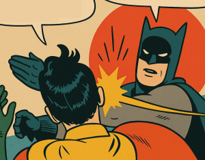 Meme di Batman che schiaffeggia Robin
