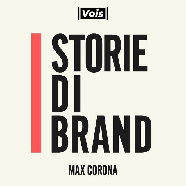 Copertina del podcast Storie di Brand di Max Corona, con titolo tipografico nero e rosso su sfondo chiaro.