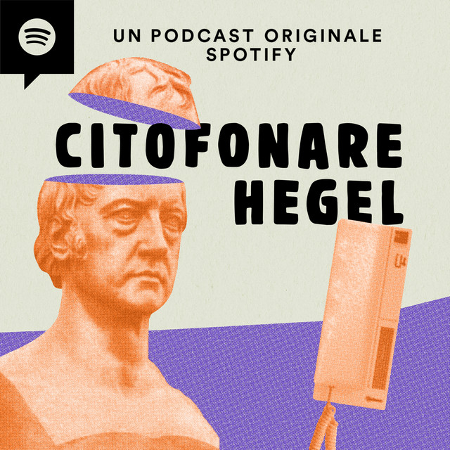 Copertina del podcast di filosofia ‘Citofonare Hegel’ con busto del filosofo e citofono in grafica stilizzata.