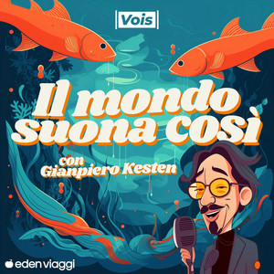Copertina del podcast “Il mondo suona così” con illustrazione subacquea, pesci arancioni e il conduttore con microfono.