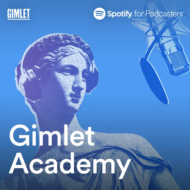 Copertina del podcast Gimlet Academy