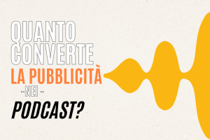 quanto converte la pubblicità nei podcast, con onda audio stilizzata