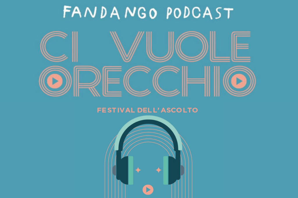 Fandango Podcast presenta Ci vuole orecchio, Festival dell'ascolto con cuffie illustrate